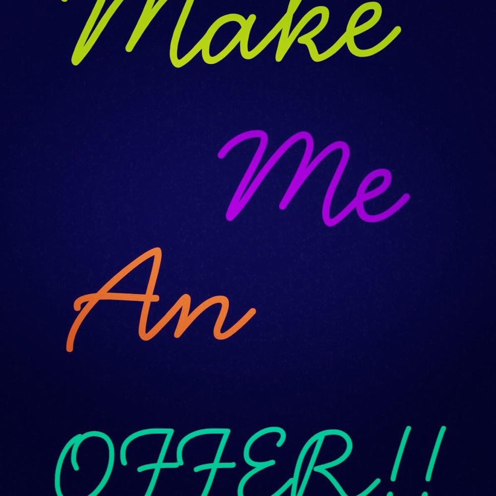 MAKE ME AN OFFER!